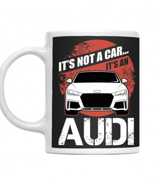 It's not a car - Audi TT RS Audi Bögre - Járművek