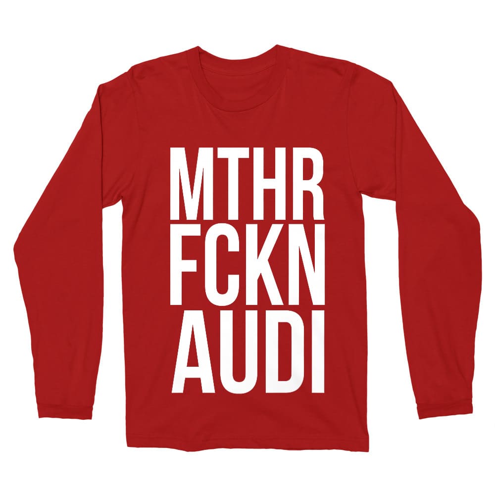 MTHR FCKN - Audi Férfi Hosszúujjú Póló