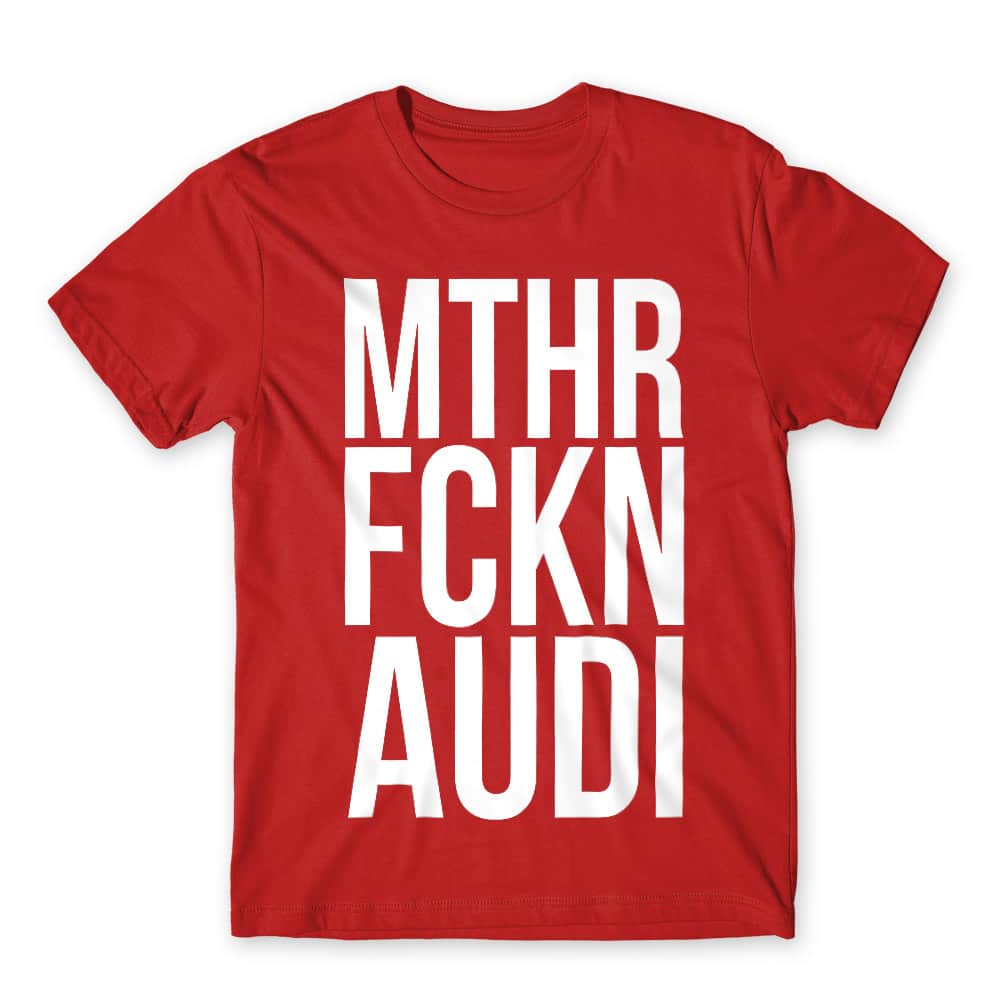 MTHR FCKN - Audi Férfi Póló