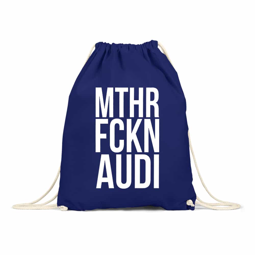 MTHR FCKN - Audi Tornazsák