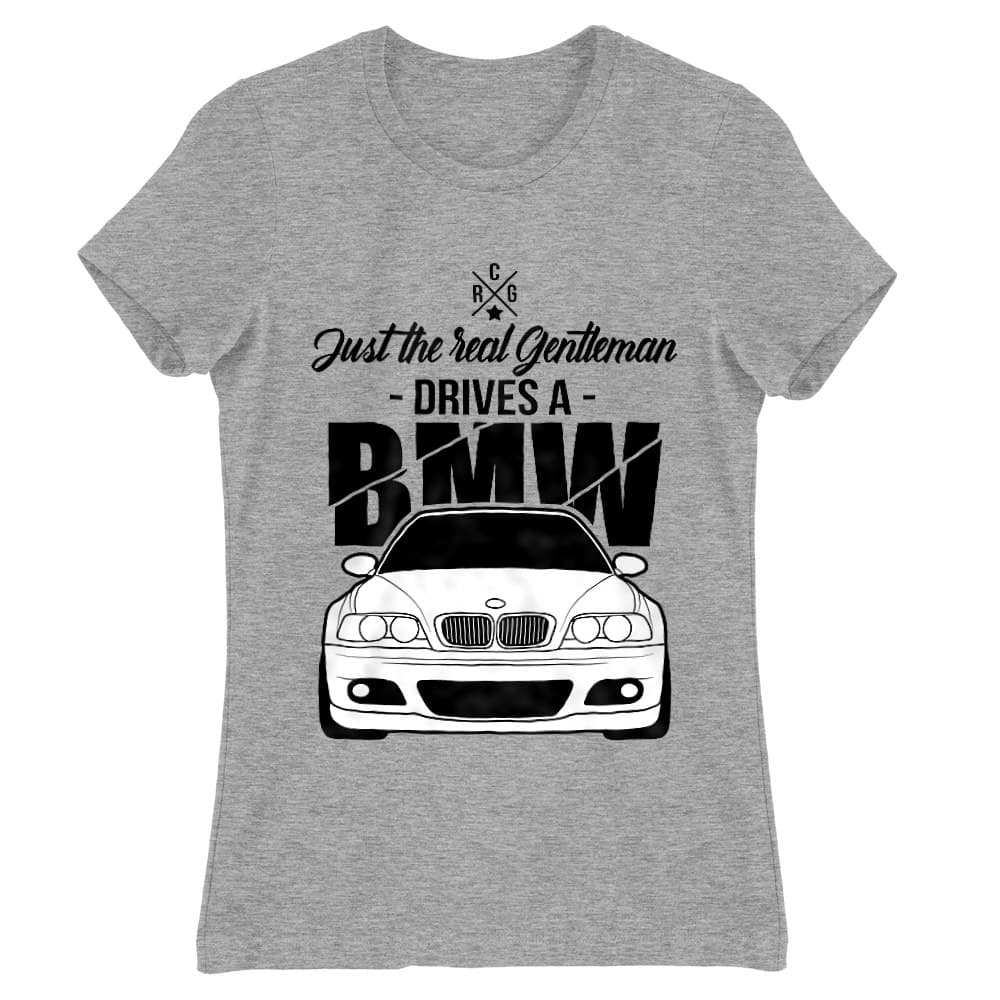 Just the real Gentleman - BMW E46 Női Póló