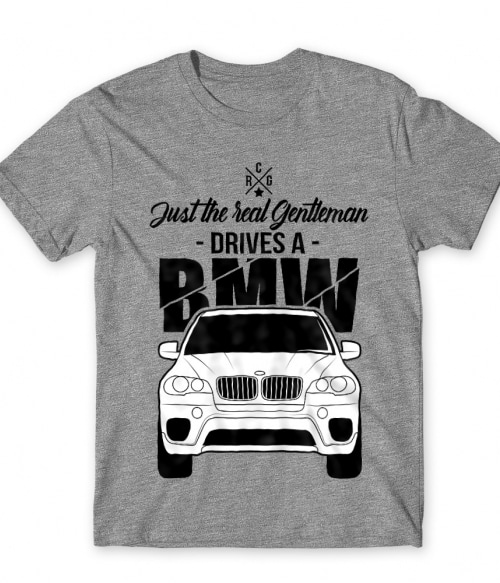 Just the real Gentleman - BMW X5 BMW Póló - Járművek