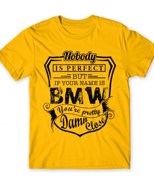Nobody is perfect - BMW BMW Póló - Járművek
