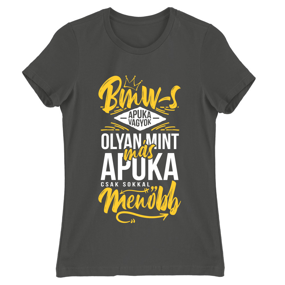 BMW-s Apuka Női Póló