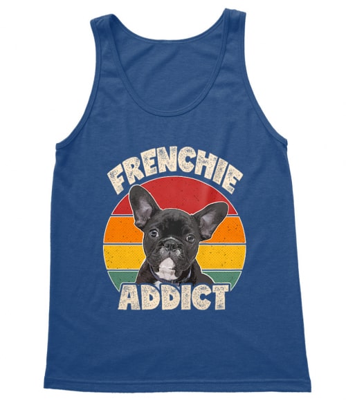 Frenchie addict Francia Bulldog Trikó - Kutyás