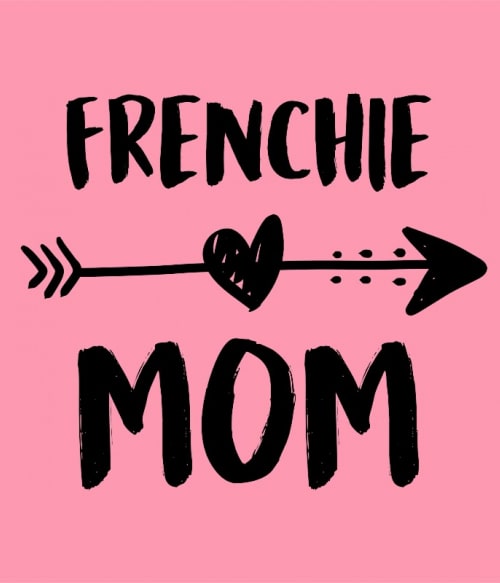 Frenchie mom Francia Bulldog Pólók, Pulóverek, Bögrék - Kutyás