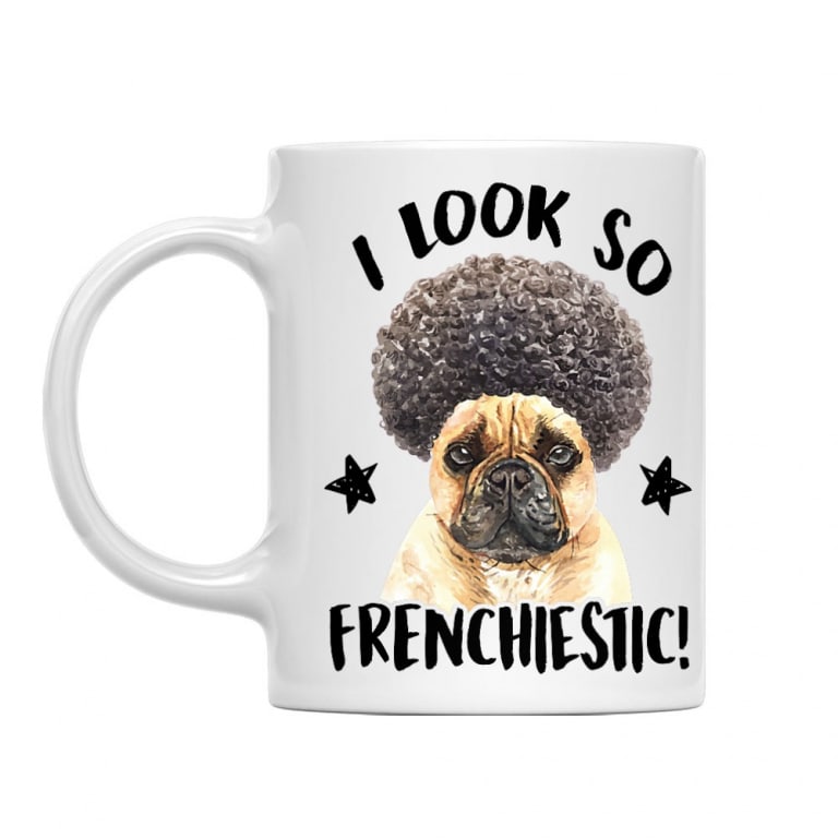 I look so frenchiestic