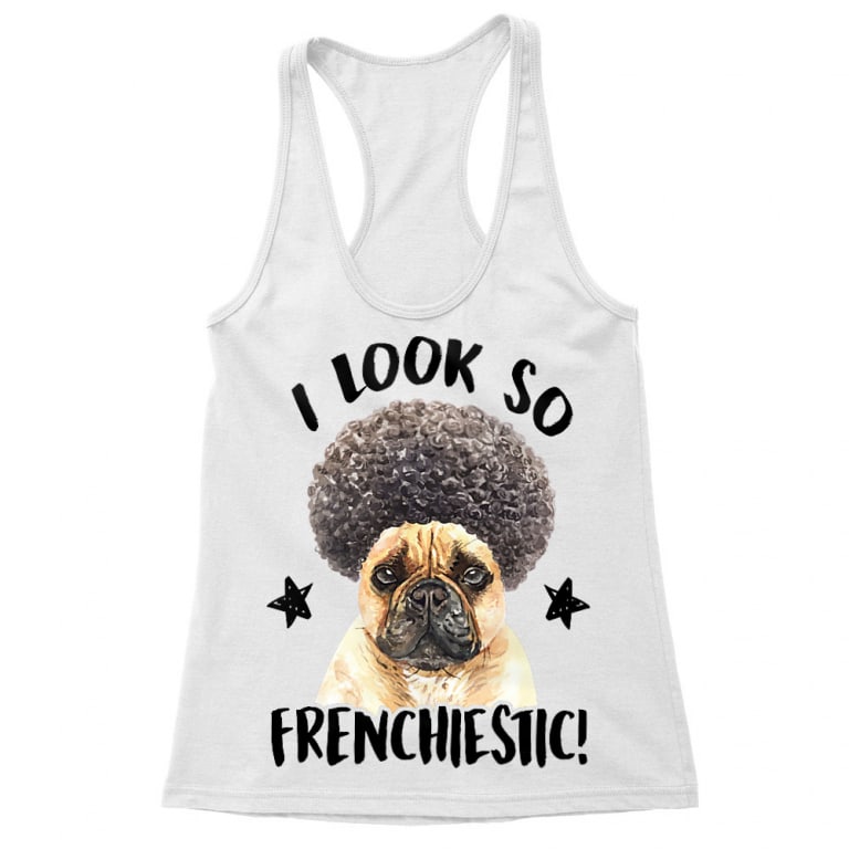 I look so frenchiestic