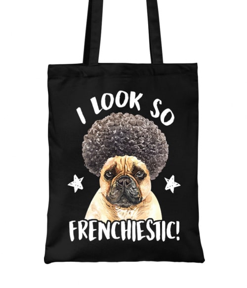 I look so frenchiestic Francia Bulldog Táska - Kutyás
