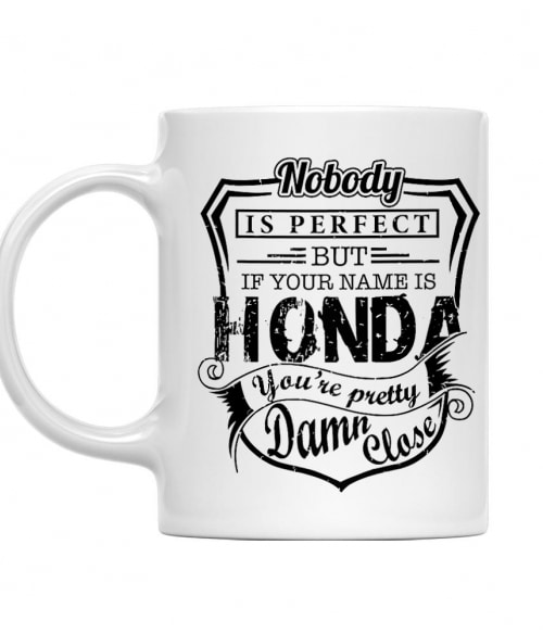 Nobody is perfect - Honda Honda Bögre - Járművek