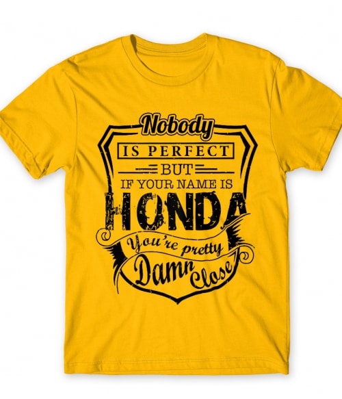 Nobody is perfect - Honda Honda Póló - Járművek