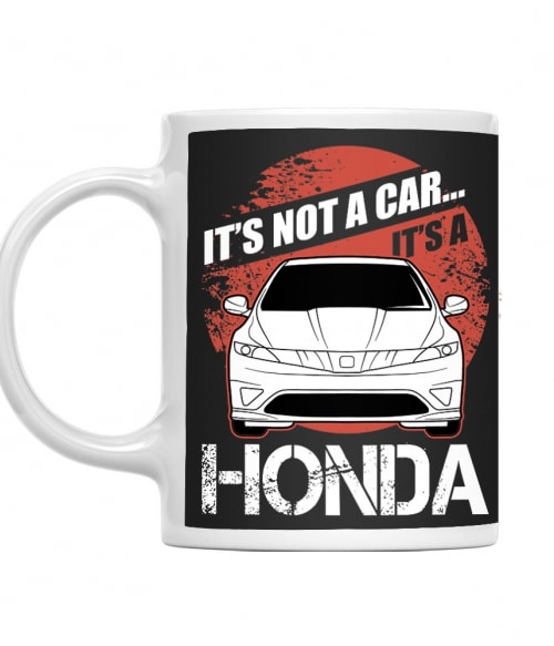 It's not a car - Honda Civic 8 Honda Bögre - Járművek