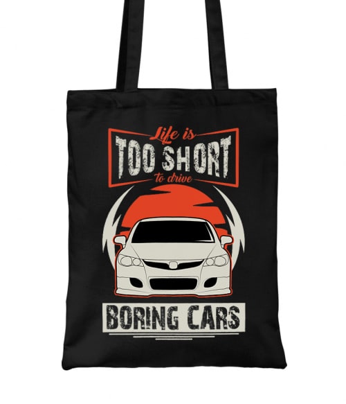 Life is too short to drive boring cars - Honda Civic Type R I Honda Táska - Járművek