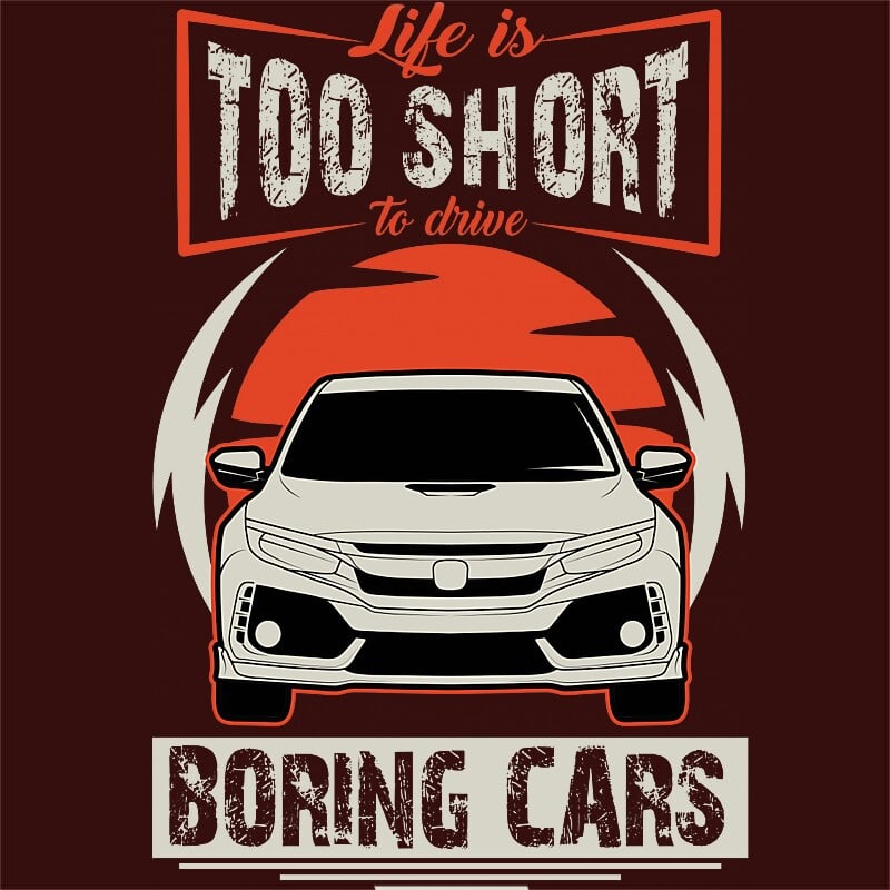 Life is too short to drive boring cars - Honda Civic Type R II
