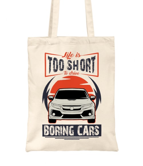 Life is too short to drive boring cars - Honda Civic Type R II Honda Táska - Járművek