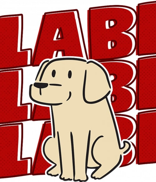 Labi labi labi Labrador Retriever Pólók, Pulóverek, Bögrék - Labrador Retriever