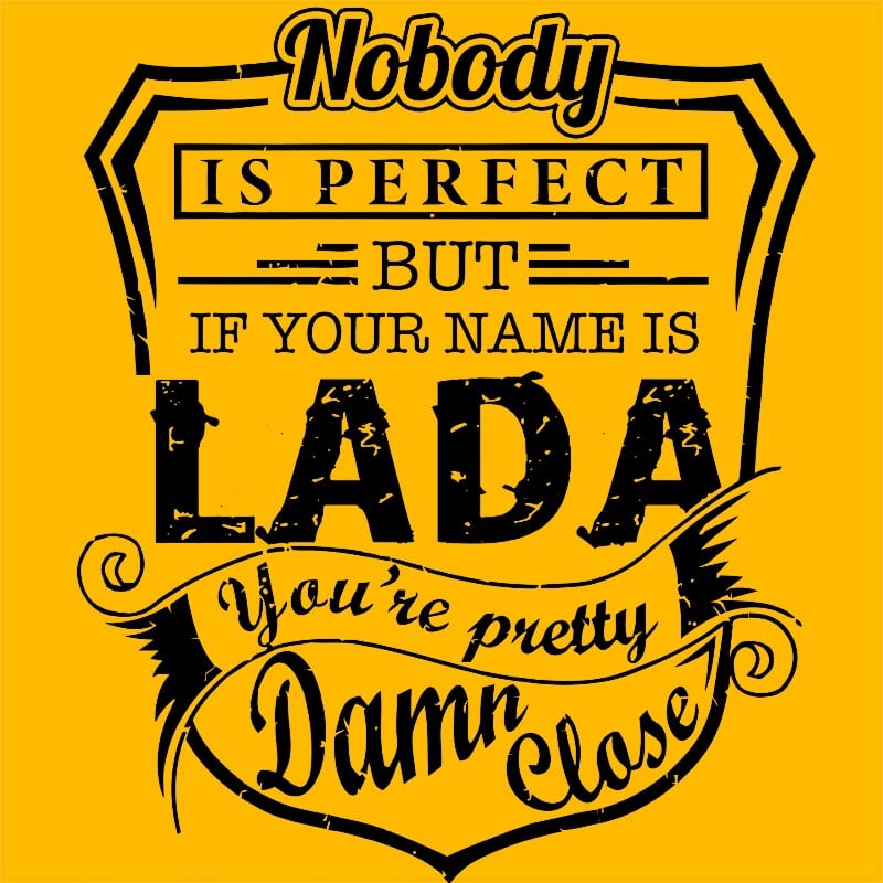 Nobody is perfect - Lada