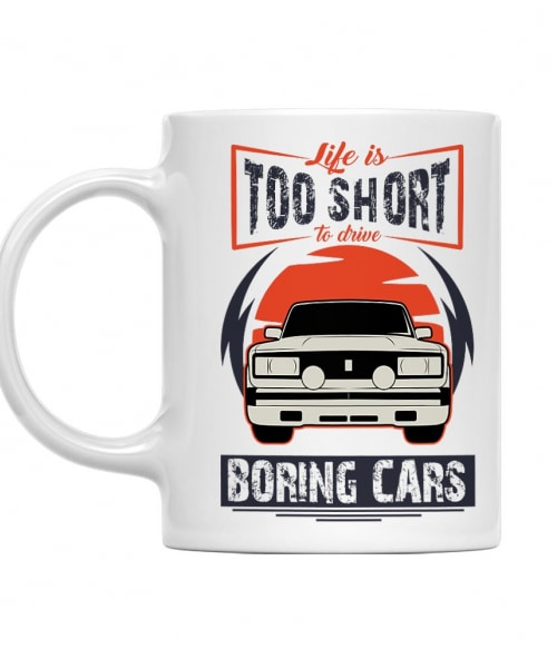 Life is too short to drive boring cars - Lada 2105 Lada Bögre - Lada