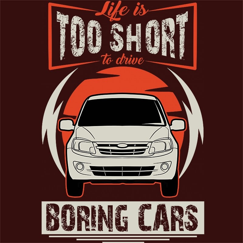 Life is too short to drive boring cars - Lada Granta