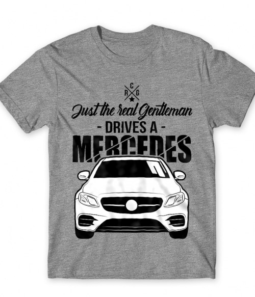 Just the real Gentleman - Just the real Gentleman - Mercedes E2 Mercedes Póló - Mercedes
