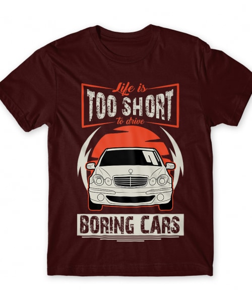 Life is too short to drive boring cars - Mercedes E1 Mercedes Póló - Mercedes