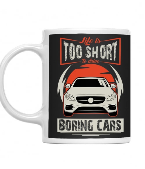 Life is too short to drive boring cars - Mercedes E2 Mercedes Bögre - Mercedes