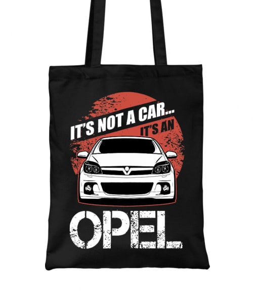 It's not a car - Opel Astra H Opel Táska - Opel