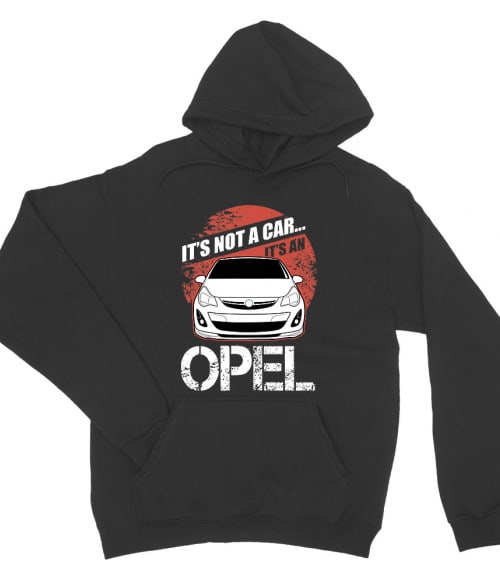 It's not a car - Opel Corsa D Opel Pulóver - Opel