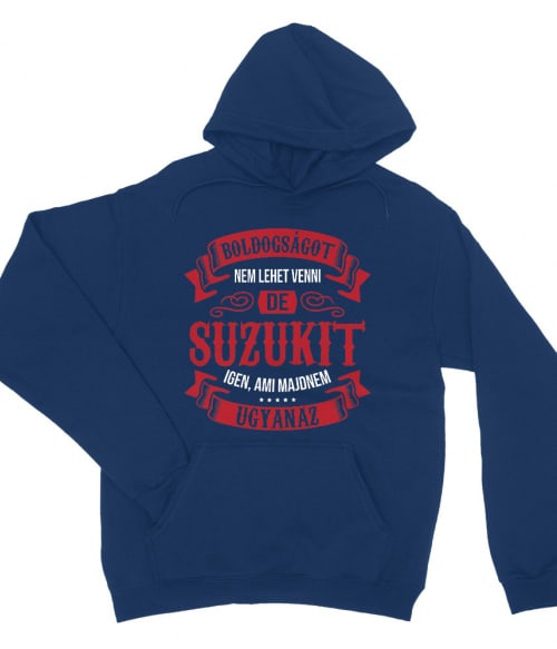 Boldogságot nem tudsz venni - Suzuki Suzuki Pulóver - Suzuki
