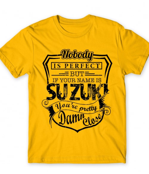 Nobody is perfect - Suzuki Suzuki Póló - Suzuki