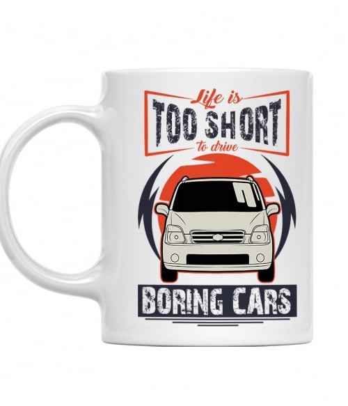 Life is too short to drive boring cars - Suzuki Wagon R Suzuki Bögre - Suzuki