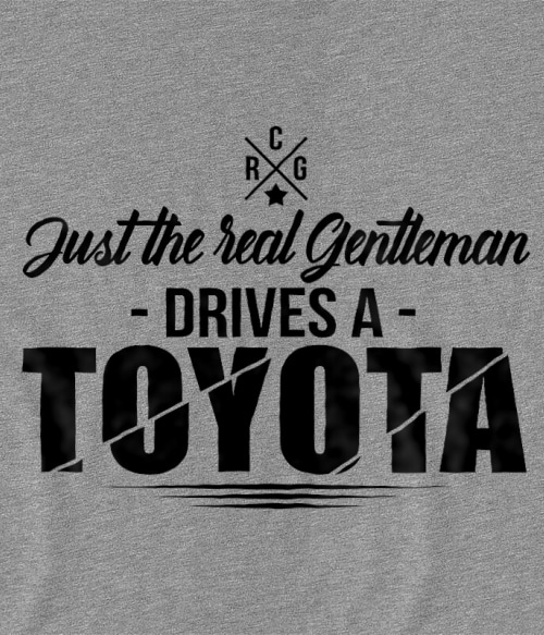 Just the real Gentleman - Just the real Gentleman - Toyota Toyota Toyota Toyota Pólók, Pulóverek, Bögrék - Toyota