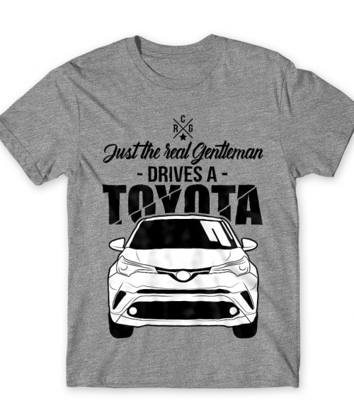 Just the real Gentleman - Just the real Gentleman - Toyota C-HR Toyota Póló - Toyota