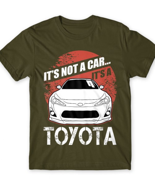 It's not a car - Toyota Gt 86 Toyota Póló - Toyota