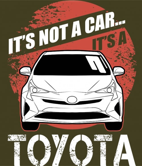 It's not a car - Toyota Prius III. Toyota Toyota Toyota Pólók, Pulóverek, Bögrék - Toyota