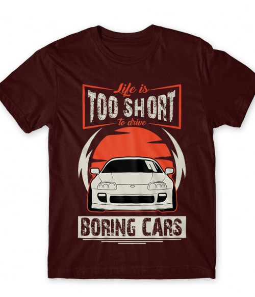 Life is too short to drive boring cars - Toyota Supra Toyota Férfi Póló - Toyota