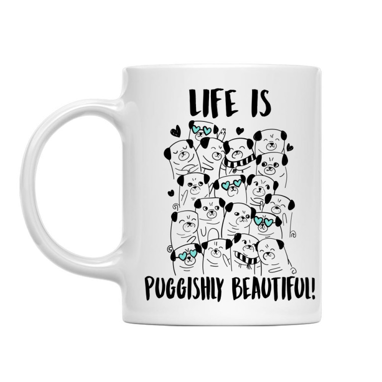 Life is puggishly beautiful