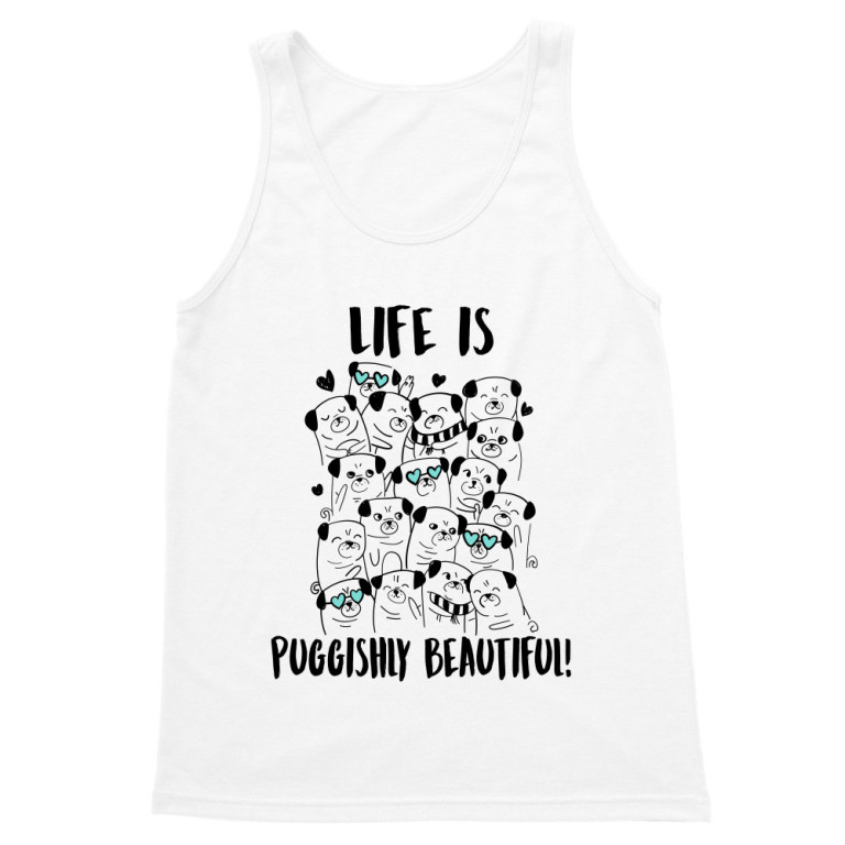 Life is puggishly beautiful