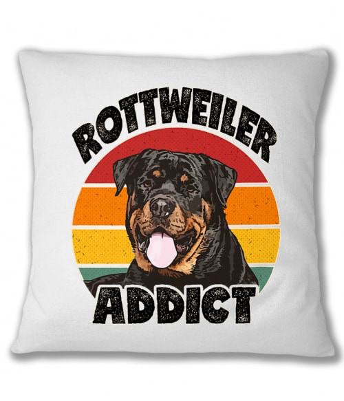 Rottweiler addict Rottweiler Párnahuzat - Rottweiler