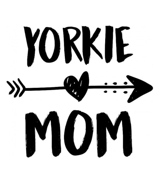 Yorkie mom Yorkie Yorkie Yorkie Pólók, Pulóverek, Bögrék - Yorkie