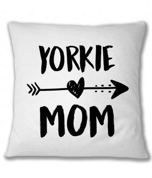 Yorkie mom Yorkie Párnahuzat - Yorkie