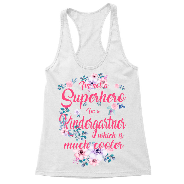 Not a superhero, kindergarten teacher