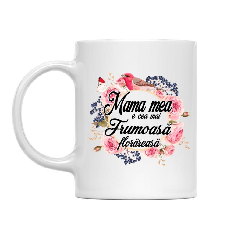 Mama mea este florăreasă - Cană