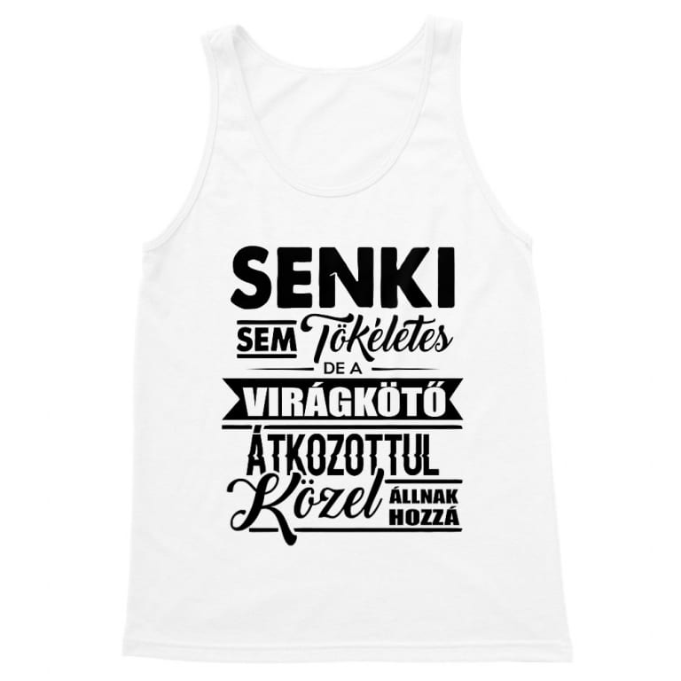 Tökéletes virágkötő - Férfi Trikó