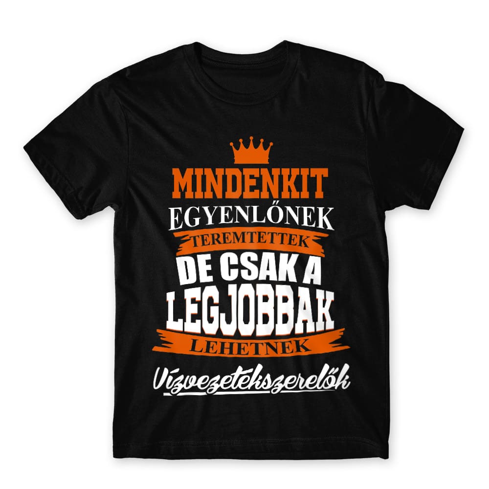 A legjobbak lesznek vízvezetékszerelők Férfi Póló