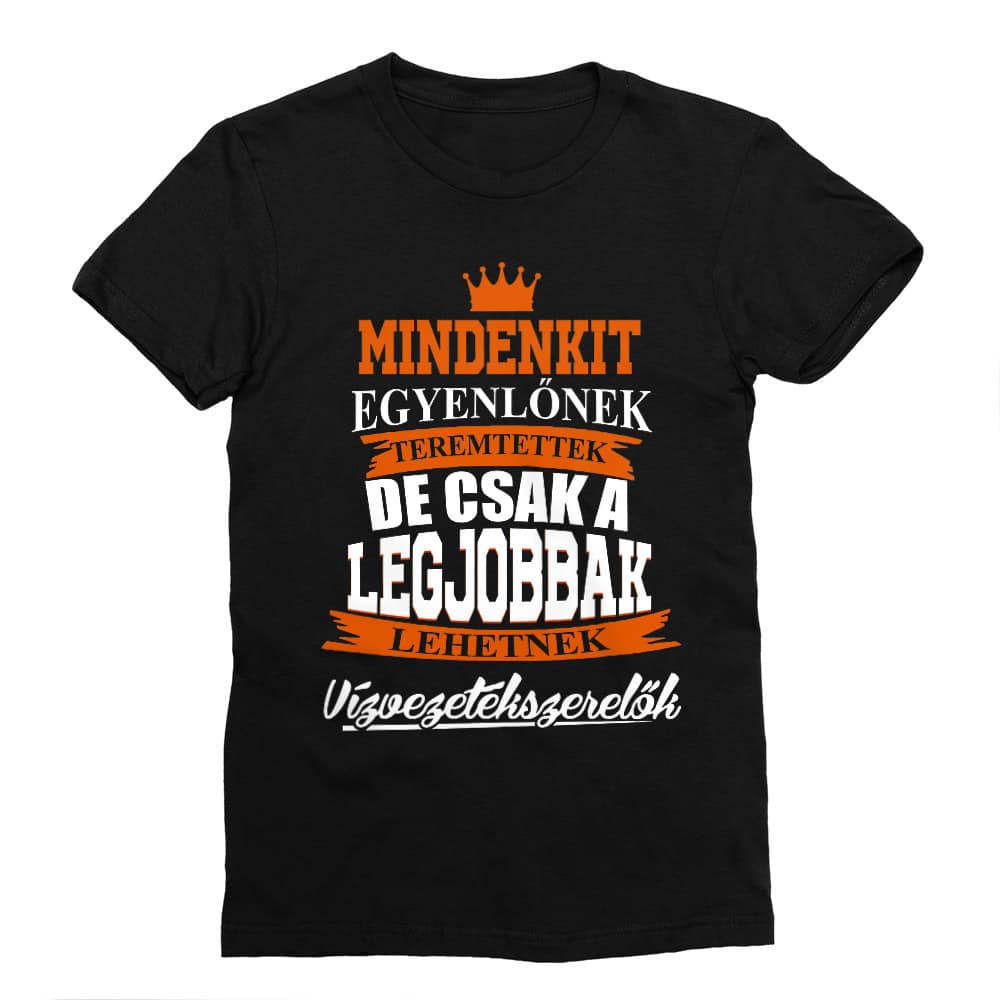 A legjobbak lesznek vízvezetékszerelők Férfi Testhezálló Póló