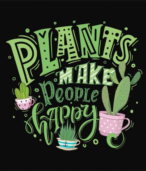 Plants happy Hippi Pólók, Pulóverek, Bögrék - Stílus