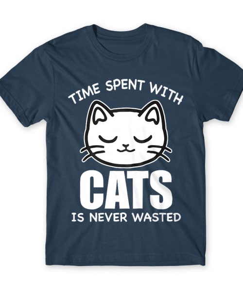 A macskákkal töltött idő sosem elvesztegetett Póló - Ha Cat rajongó ezeket a pólókat tuti imádni fogod!