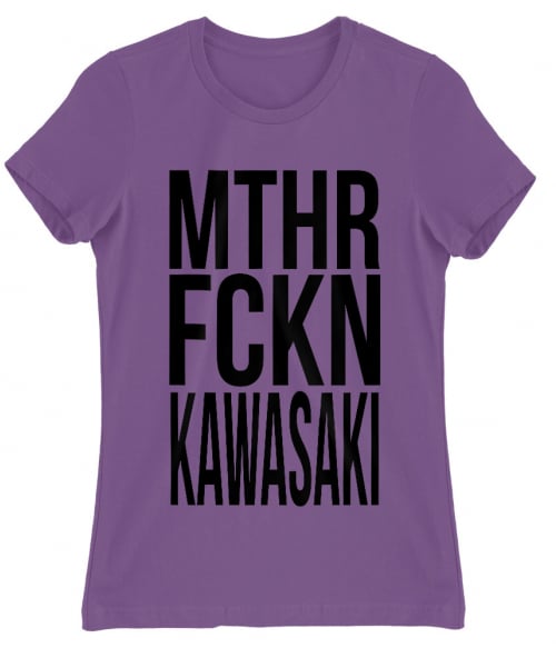 MTHR FCKN - Kawasaki Kawasaki Motor Női Póló - Motoros
