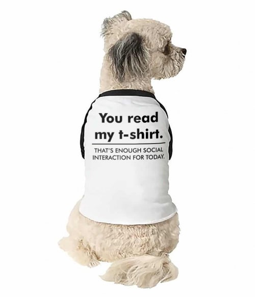You Read My T-shirt... Poénos Állatoknak - Vicces